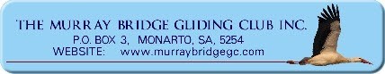 Murray Bridge Gliding Club, PO BOX 3, Monarto, SA, 5254